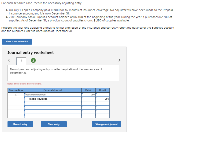 entry. o. On July 1, Lopez Company paid $1,900 for six months