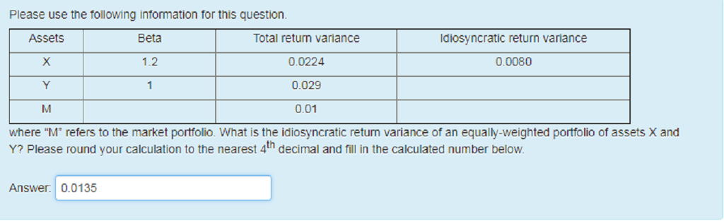  Please use the following information for this question Beta 1.2 Total