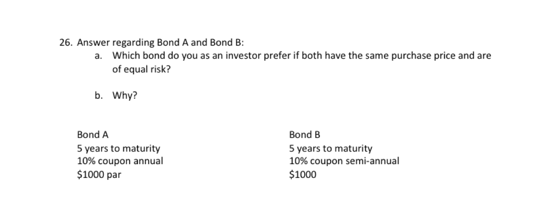  26. Answer regarding Bond A and Bond B: a. Which bond