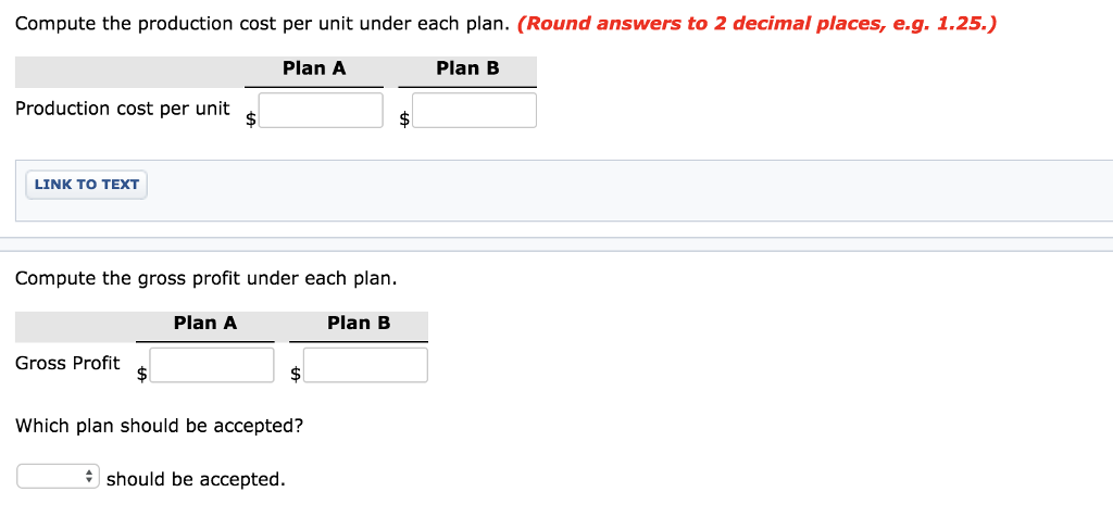 of $7,040,000 and gross profit of $1,127,000. Management is considering two alternative