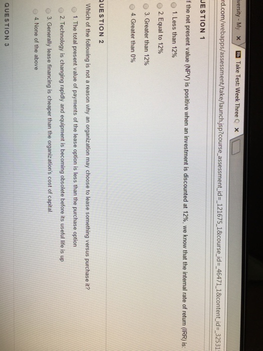  If the net present value (NPV) is positive when an investment