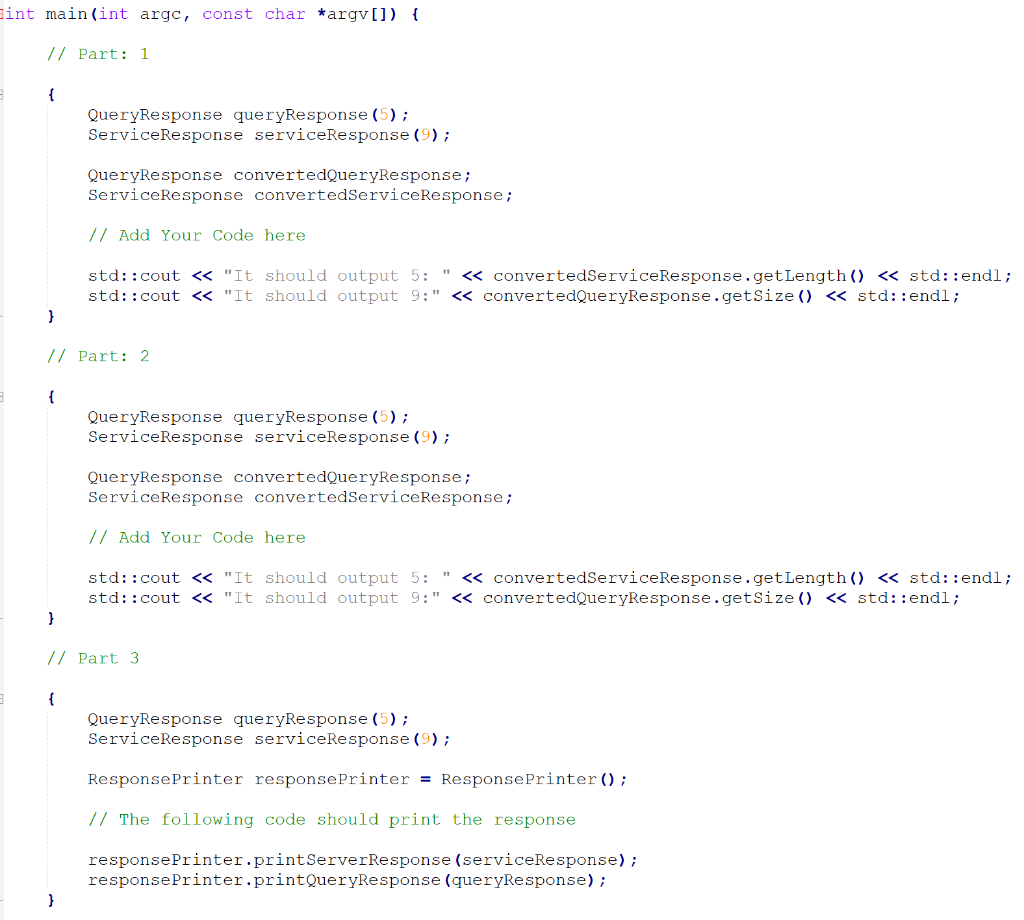Constructors Write Conversion Constructors for both QueryResponse and ServiceResponse in Response.cpp .