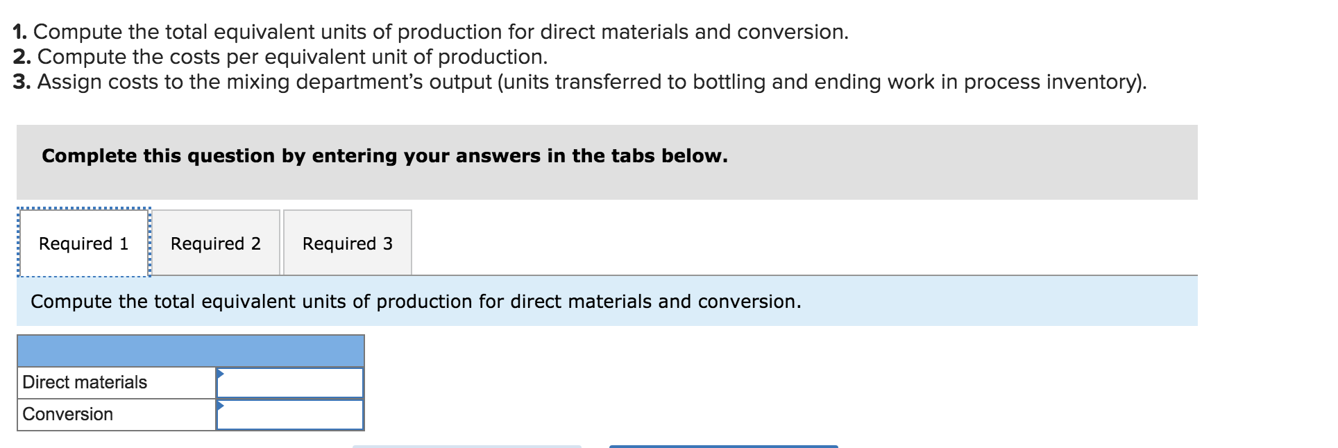 - 70% beg. conversion - 30 percent ending direct materials - 60