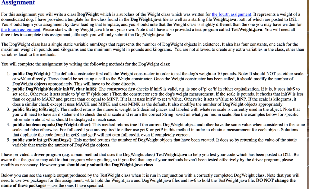  Please Explain, Thanks USE THIS TEMPLATE Dog Weight . Java //