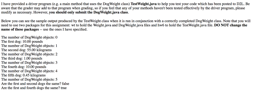 You must use this package package wt; public class DogWeight extends Weight