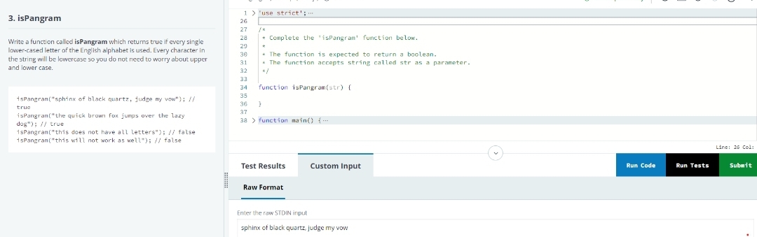  write a function called ispangram which returns true if every single