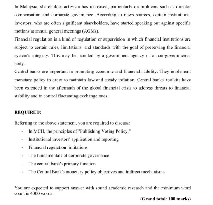  In Malaysia, shareholder activism has increased, particularly on problems such as