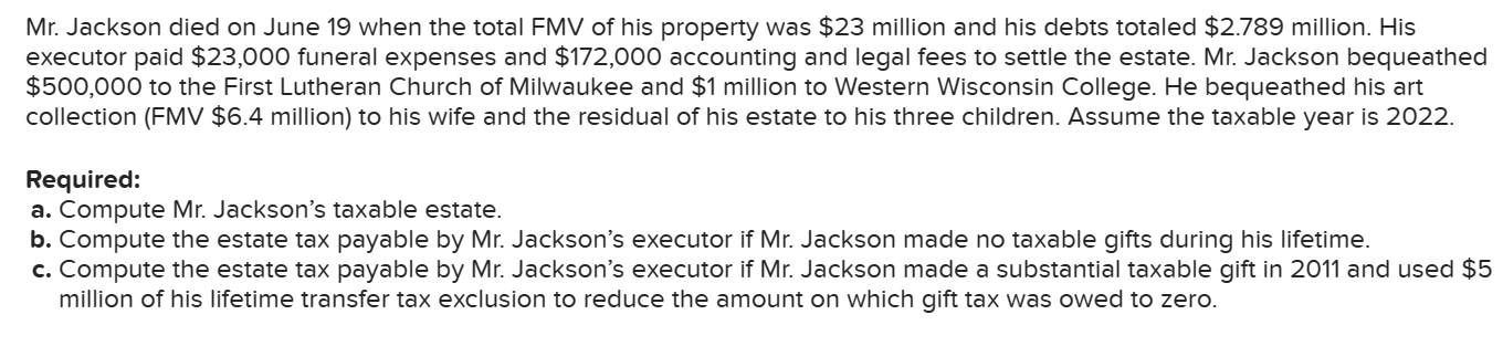 Mr. Jackson died on June 19 when the total FMV of