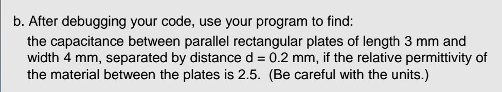 plates, filled with a dielectric material of relative permittivity E, can be