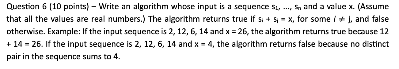  Question 6 (10 points) - Write an algorithm whose input is