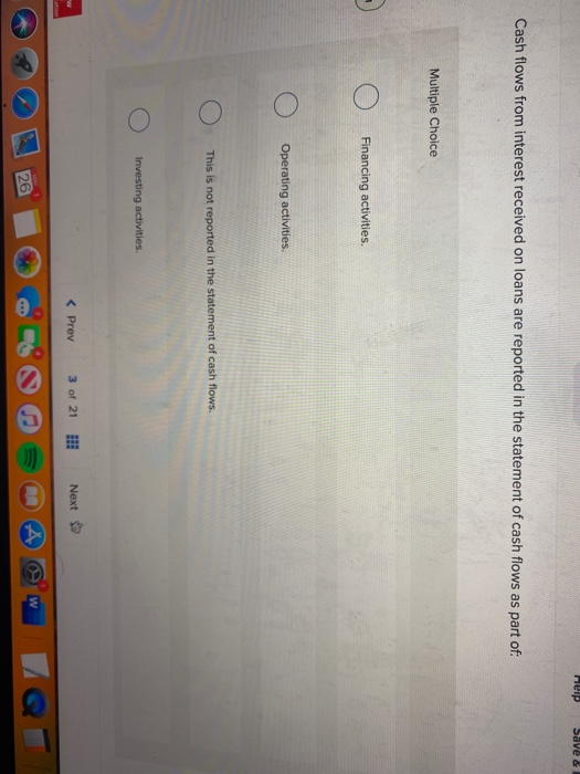  Save & Cash flows from interest received on loans are reported