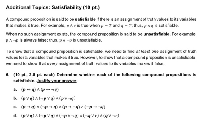  Additional Topics: Satisfiability (10 pt.) A compound proposition is said to