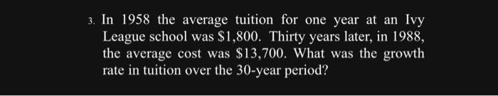  3. In 1958 the average tuition for one year at an