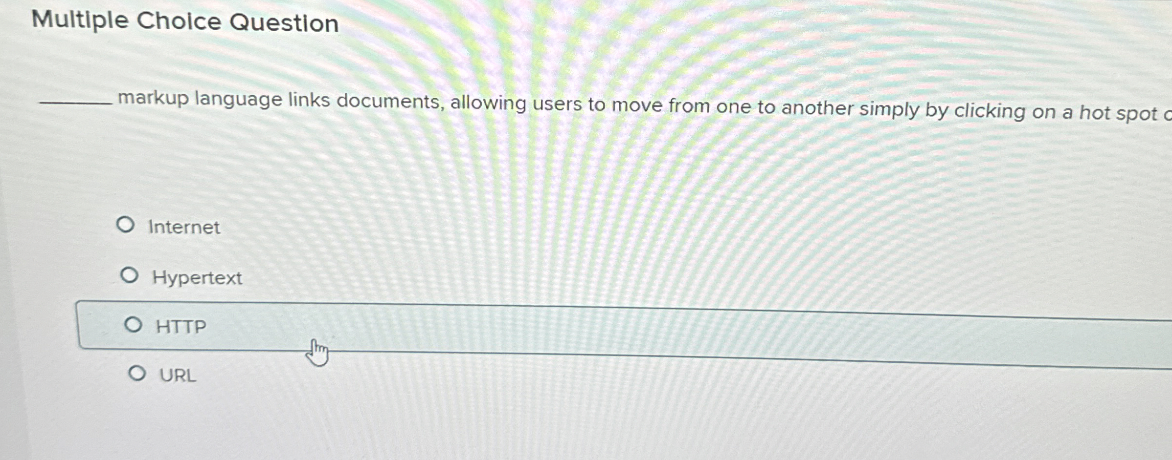  Multiple Choice Question markup language links documents, allowing users to move