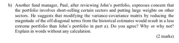 investment sectors. Analysts at your firm have produced the following estimates of