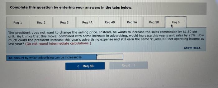 Assume this year's unit sales and total sales increase by 55,000 units
