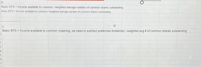 of common shares outstanding Basic EPS = income avalable to common/ weighted