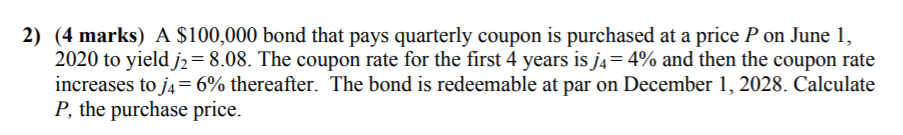 Please include the formulas you use to solve each question. 2) (4
