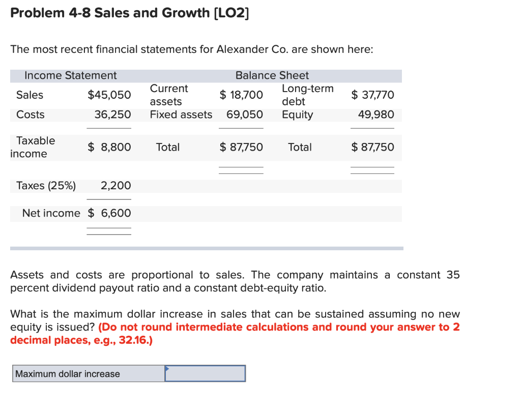  Help please! Problem 4-8 Sales and Growth [LO2] The most recent