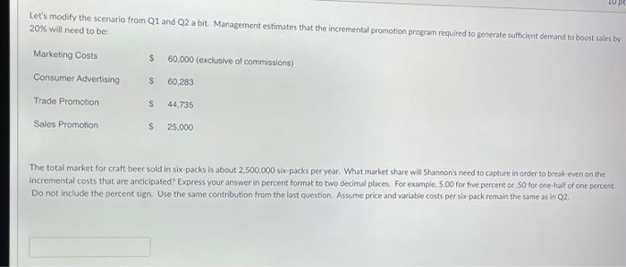 and Q2 a bit. Management estimates that the incremental promotion program required