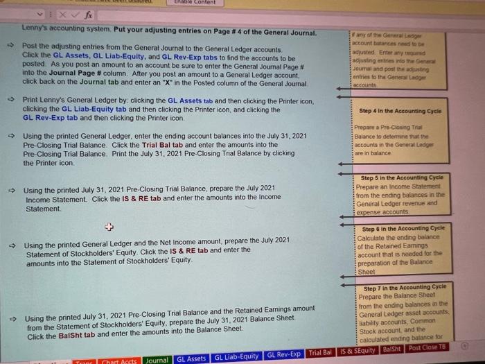 Date Description of the Transaction July 1 Borrow $35,000.00 from 1st Bank