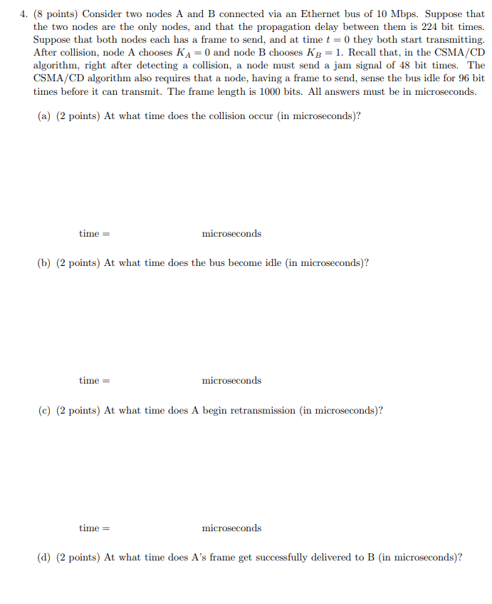 4.(8 points) Consider two nodes A and B connected via an