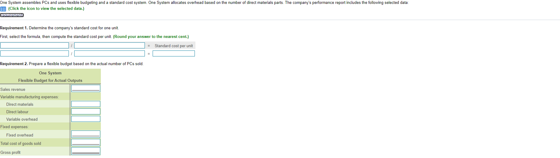 ) (22,000 PCs x $420 ) Variable manufacturing expenses: Direct materials (200,000