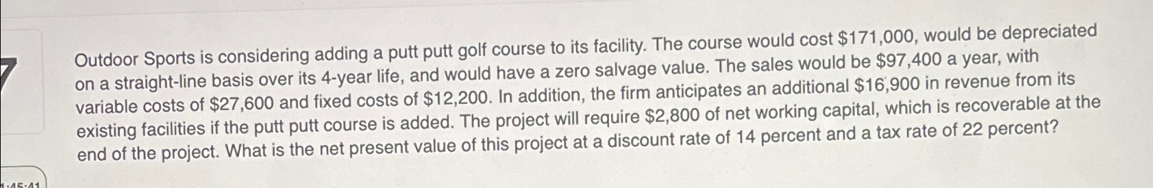  Outdoor Sports is considering adding a putt putt golf course to
