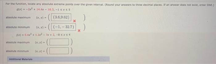  For the function, locate any absolute extreme points over the given