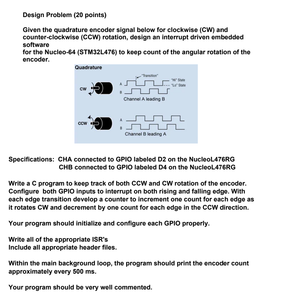  Design Problem (20 points) Given the quadrature encoder signal below for