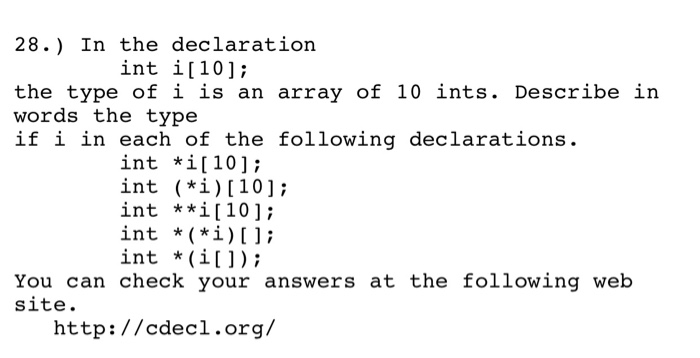  Operating systems in C 28.) In the declaration int i[10]; the