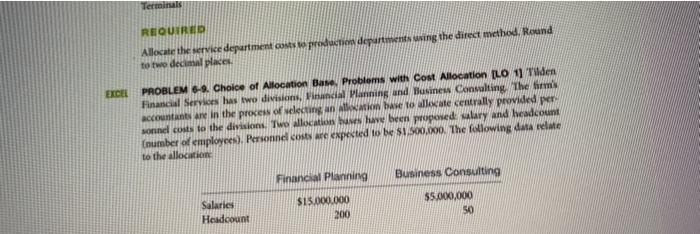showing the allocations to the two divisions using each allocation base. What