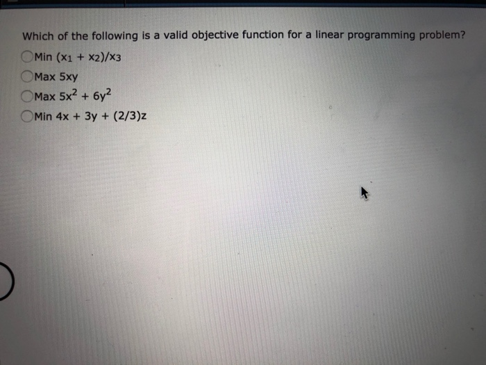  Which of the following is a valid objective function for a