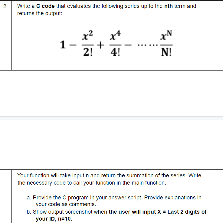  2. Write a C code that evaluates the following series up