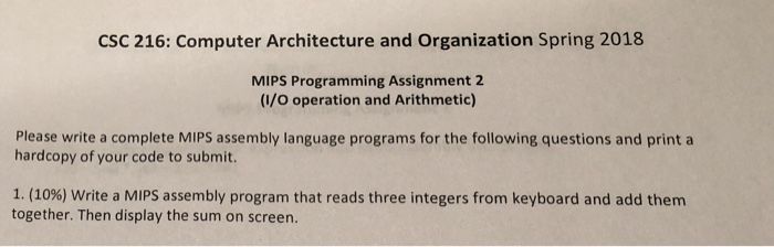  CSC 216: Computer Architecture and Organization Spring 2018 MIPS Programming Assignment