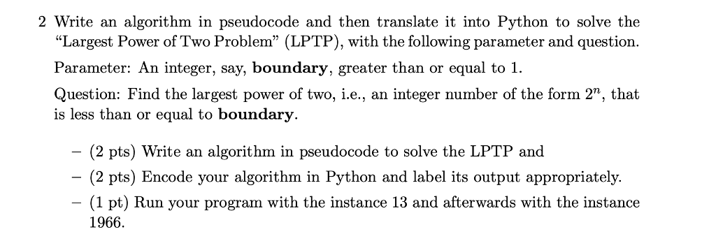  2 Write an algorithm in pseudocode and then translate it into
