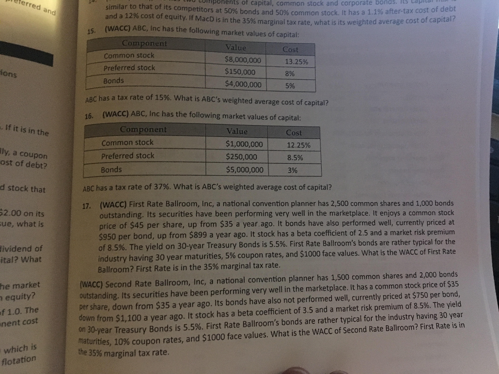 I need help with #15 (WACC) ABC, Inc has the following market