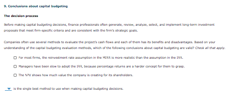  9. Conclusions about capital budgeting The decision process Before making capital