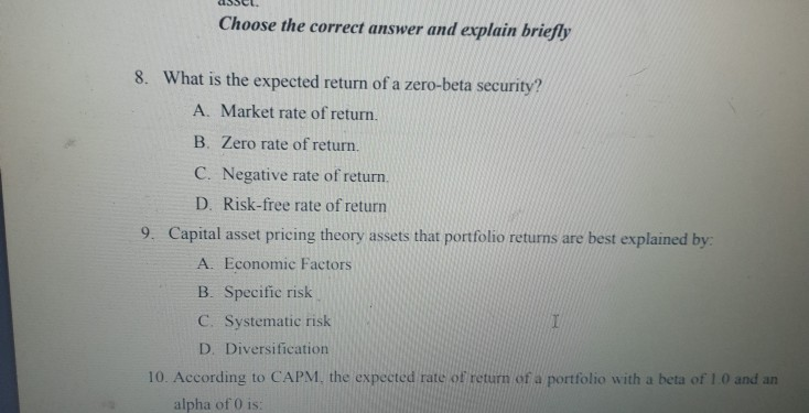  Choose the correct answer and explain briefly 8. What is the