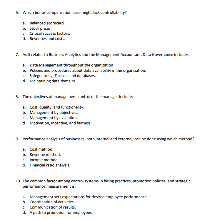  6. Which bonus compensation base might lack controllability? a. Balanced scorecard.