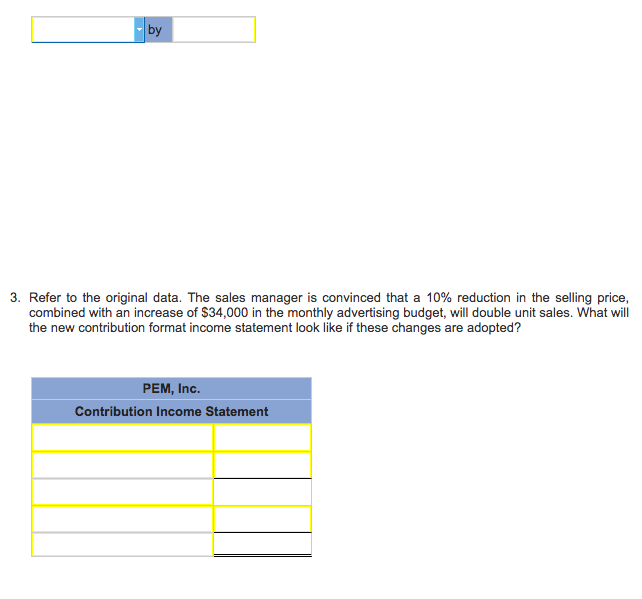 your help! Due to erratic sales of its sole product a high-capacity