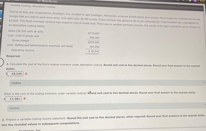  LETTOR Show Me How Variable Costing, Absorption Costing During its first