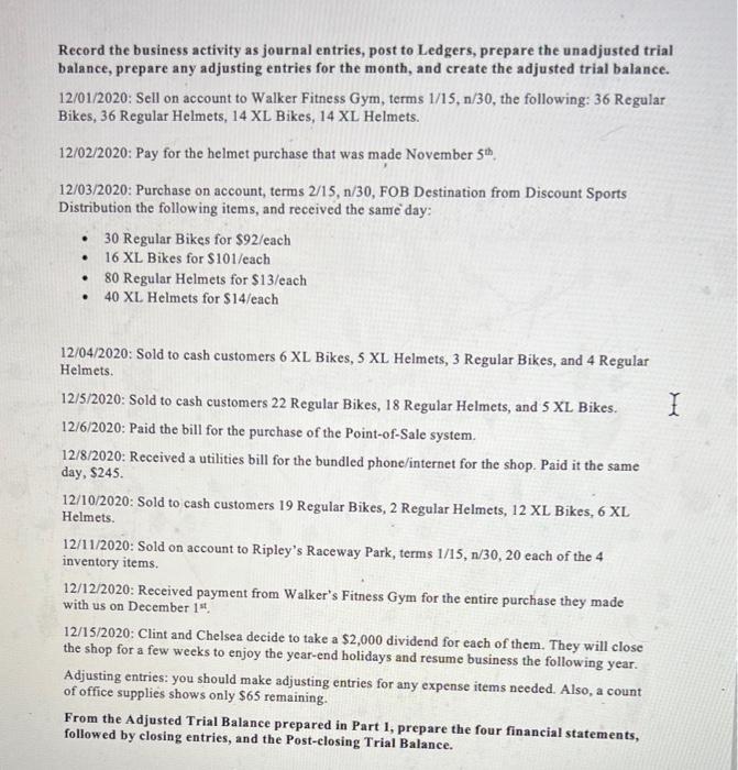 for the month, and create the adjusted trial balance. 12/01/2020: Sell on