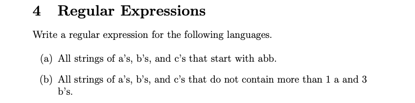  4 Regular Expressions Write a regular expression for the following languages.