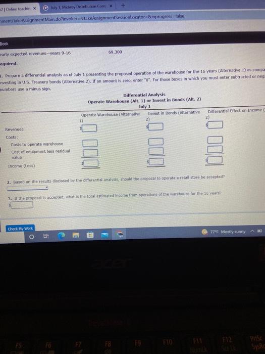 ignment/thesugnment Main.do?invokern takeAssignmentSessionLocator Binprogressfalse eBook Differential Analysis involving Opportunity Costs On July