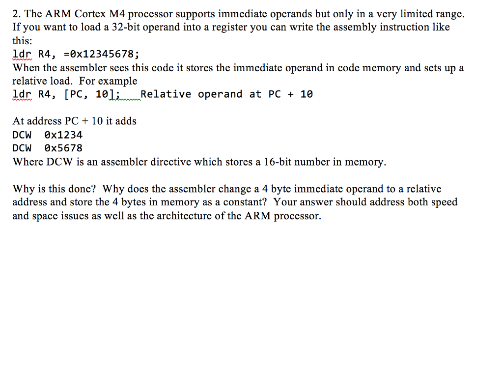 Computer Architecture question: 2. The ARM Cortex M4 processor supports immediate operands