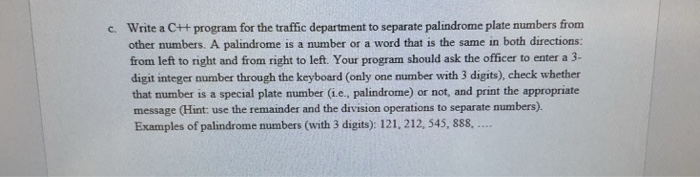  C++ program c. Write a C++ program for the traffic department