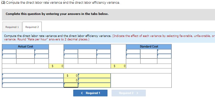 37,690 hours of $16.10 per hour) $486,400 AR= Actual Rate SR= Standard
