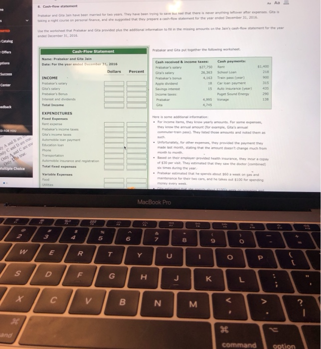  A Aa 6. Cash-flow statement Prabakar and Gta lain have been
