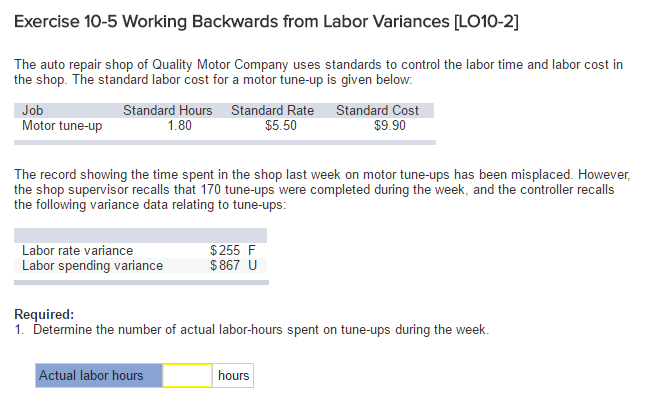 Exercise 10-5 Working Backwards from Labor Variances [LO10-2] 